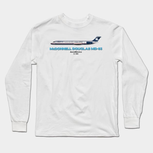 McDonnell Douglas MD-83 - AeroMéxico Long Sleeve T-Shirt by TheArtofFlying